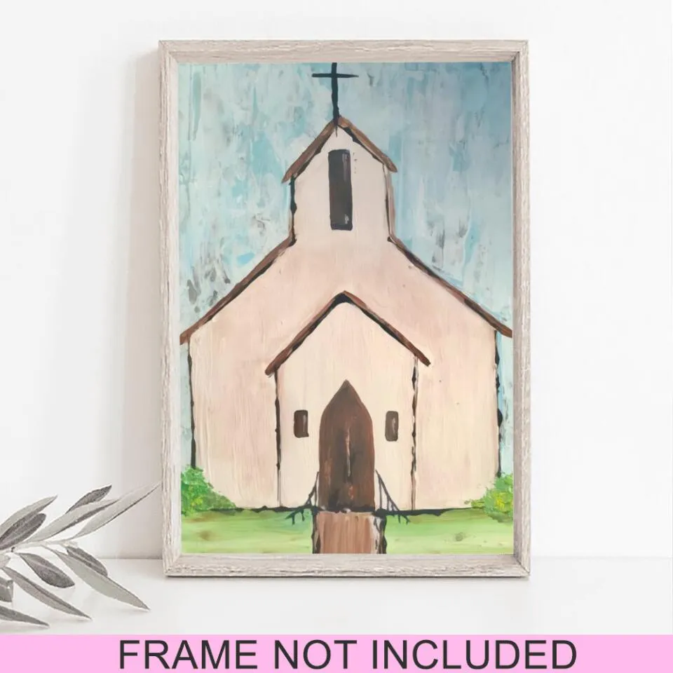 Church 12 - Christian Fine Art Prints - Christian Wall Art Prints - Christian Artwork - Religious Wall Decor - Best Prints For Home - Ciaocustom